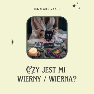 Czy jest mi wierny / wierna? 5 kart
