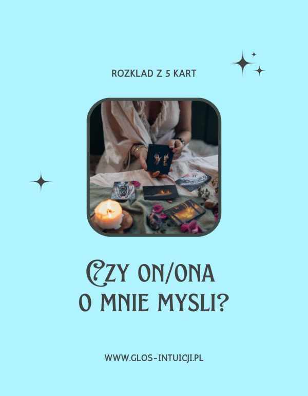 Czy on/ona o mnie myśli? 5 kart